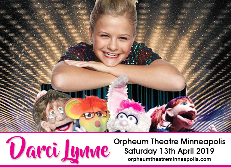 Darci Lynne Tickets 13th April Orpheum Theatre Minneapolis in